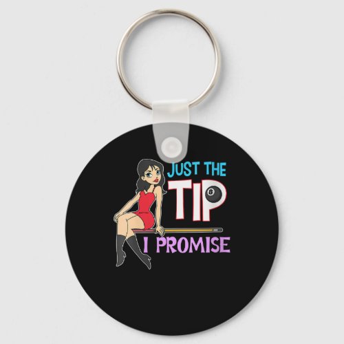 Billiard Lovers  Just The Tip I Promise Keychain