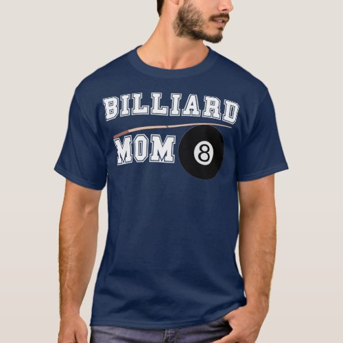 Billiard Mom 8 Ball Pool Snooker Mother Billiards  T_Shirt