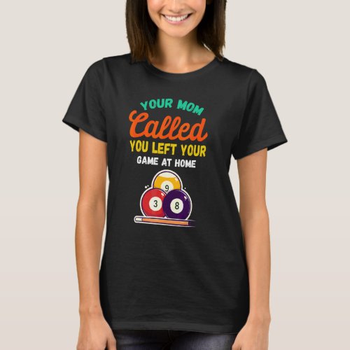 Billiard Player Vintage Retro Quote Billard 8 Ball T_Shirt