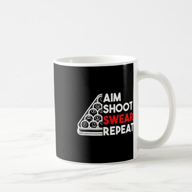 Billiard Pool Aim Shoot Swear Repeat  Coffee Mug (Right)