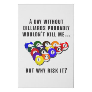 Billiard Snooker Pool Billiards Funny Gift Idea Faux Canvas Print
