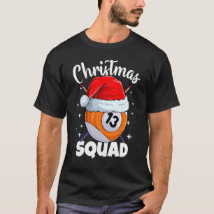 Billiards 13 Ball Christmas Squad Pool Balls Billi T-Shirt