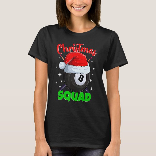 Billiards 8 Ball Christmas Squad Pool Balls Billia T-Shirt (Front)