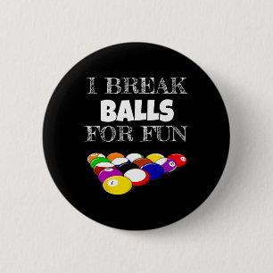 Billiards 8 Ball Pool Player Sarcasm Novelty Humor Button