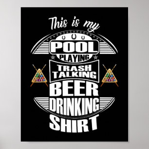 Billiards 8 Ball Pool Player Sarcasm Novelty Humor Poster