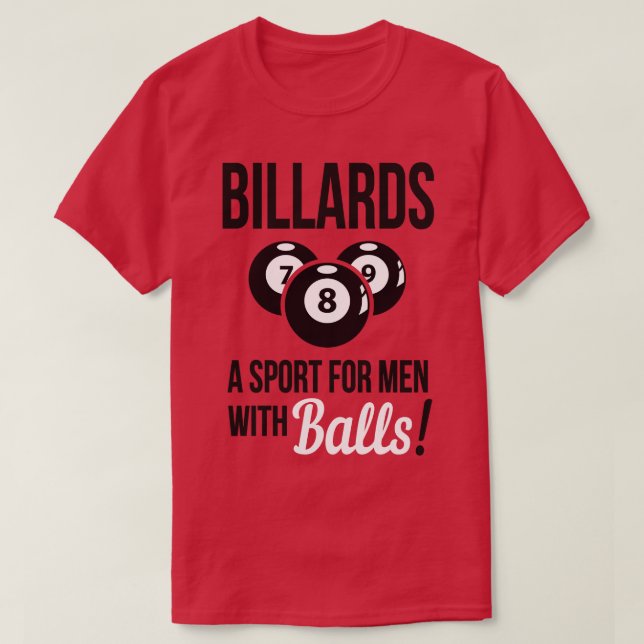 Billiards a sport with balls T-Shirt (Design Front)