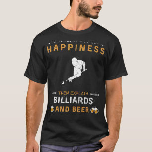 Billiards and Beer Happiness Funny Pool Player T T-Shirt