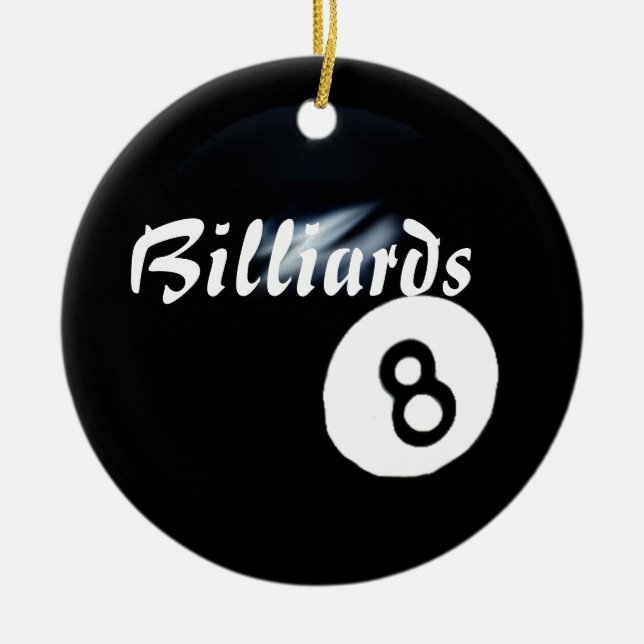 "Billiards-Behind the 8 Ball- Ornament" Ceramic Ornament (Front)