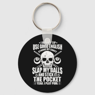 Billiards Billiard Pool Player I Rub My Tip Use Go Keychain