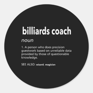 Billiards Coach Definition Funny Pool Player Humor Classic Round Sticker