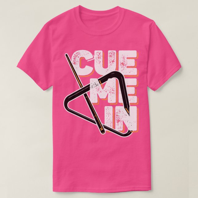 Billiards Cue Me In T-Shirt (Design Front)