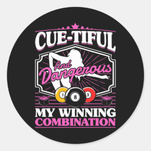 Billiards Cue-tiful And Dangerous 8 Ball Women Poo Classic Round Sticker