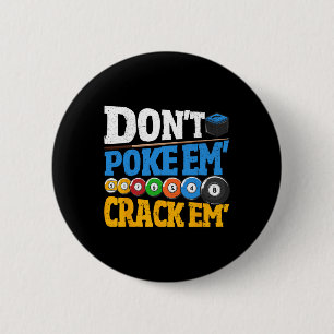 Billiards Dont Poke Them Crack Them 8 Ball Men Poo Button