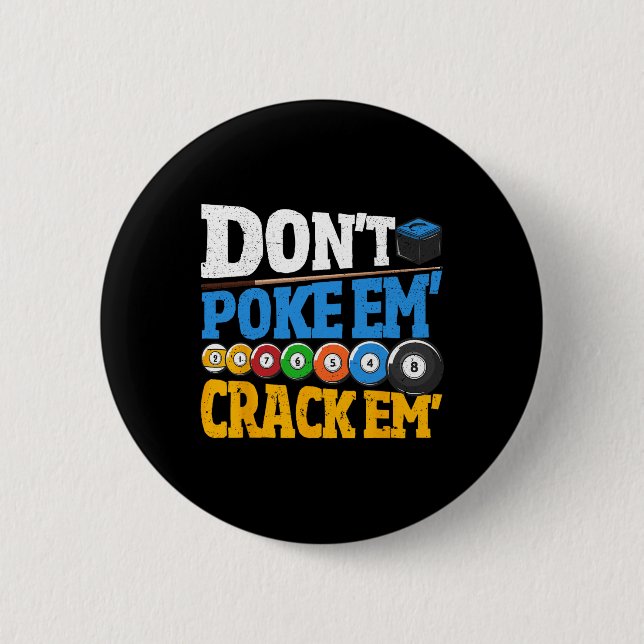 Billiards Dont Poke Them Crack Them 8 Ball Men Poo Button (Front)