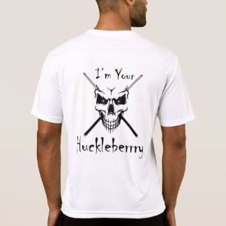 Billiards I'm Your Huckleberry  T-Shirt
