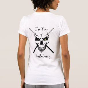 Billiards "I'm Your Huckleberry" T-Shirt