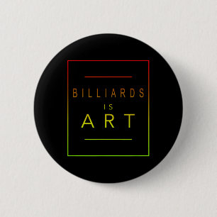 Billiards - Is Art - Billiard - Aesthetic Hob  Button