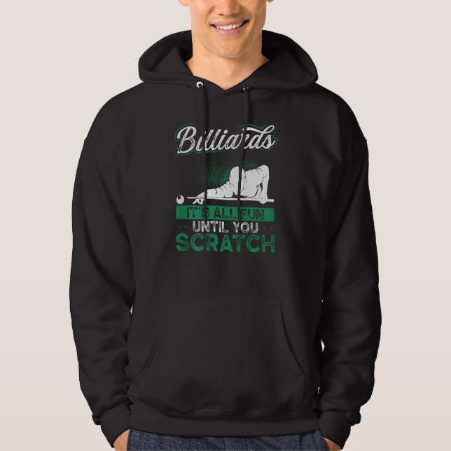Billiards It's All Fun Until You Scratch Backprint Hoodie (Front)