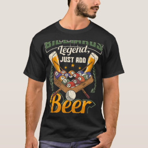 Billiards Legend Just Add Beer  Snooker T-Shirt