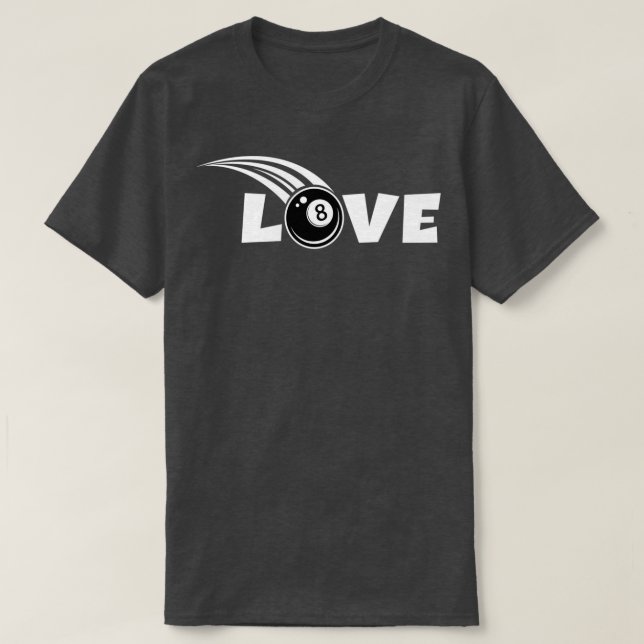 Billiards LOVE 8ball pool billiard player T-Shirt (Design Front)