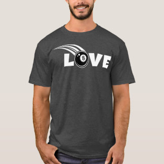 Billiards LOVE 8ball pool billiard player T-Shirt