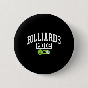 Billiards Mode On - Funny Billiard Pool Player Button