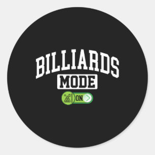 Billiards Mode On - Funny Billiard Pool Player Classic Round Sticker