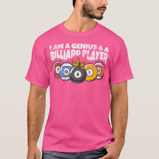Billiards Or Billard Genius Funny Pool Billiard T-Shirt