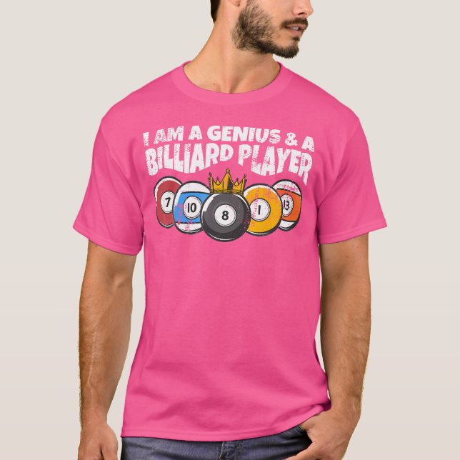 Billiards Or Billard Genius Funny Pool Billiard T-Shirt (Front)