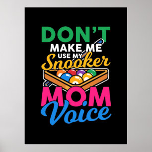 Billiards Player I Am Snooker Mom Poster