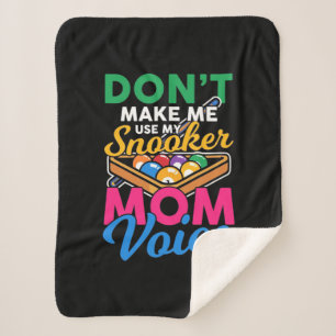 Billiards Player I Am Snooker Mom Sherpa Blanket