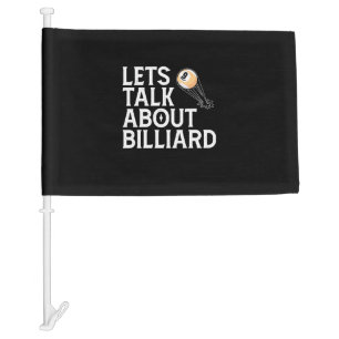 Billiards Player Lets Talk About Billiard Car Flag