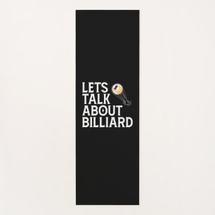 Billiards Player Lets Talk About Billiard Yoga Mat
