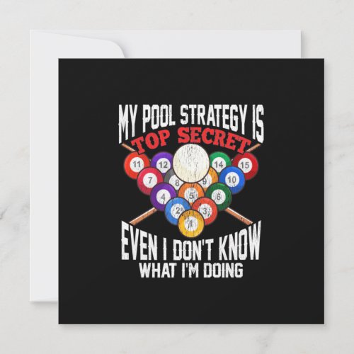 Billiards Player  My Pool Strategy Is Top Secret Invitation