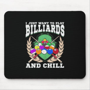 Billiards Player   Play Billiards And Chill Mouse Pad