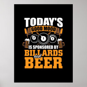Billiards Player Today Billiards And Beer Poster