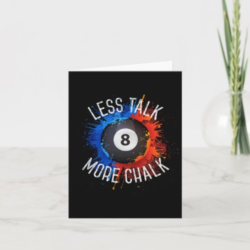 Billiards Pool Hall Sport Less Talk More Chalk  Card