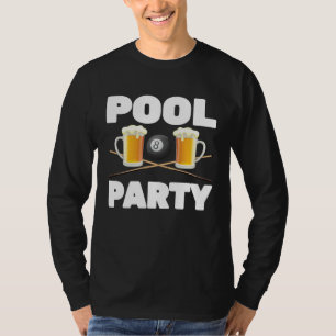 Billiards  Pool Party  Snooker Player  Beer  Bar P T-Shirt