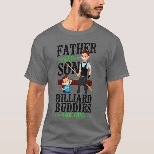 Billiards Pool Player Ball Dad Son Father And Son  T_Shirt