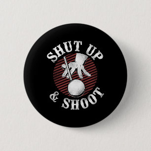 Billiards Pool Player Ball Vintage Retro Shut Up A Button