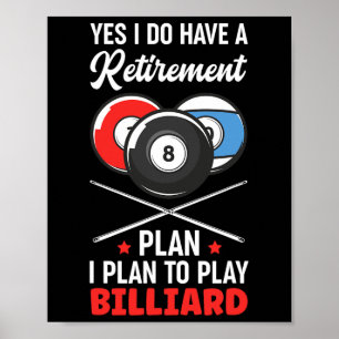 Billiards Retirement Plan Billiard Snooker Ball Poster