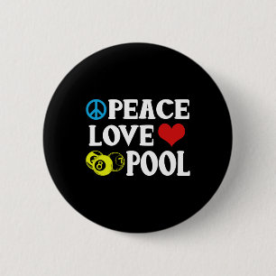 Billiards Shirt Funny Peace Love Pool Quote Pool P Button