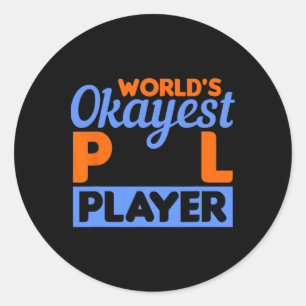 Billiards Worlds Okayest Pool Player 8 Ll 1  Classic Round Sticker