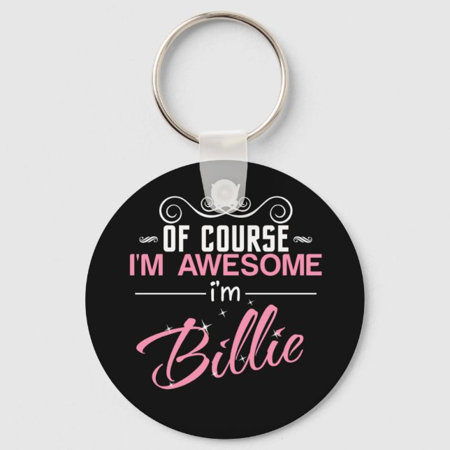 Billie Of Course I'm Awesome I'm Billie Name Keychain (Front)