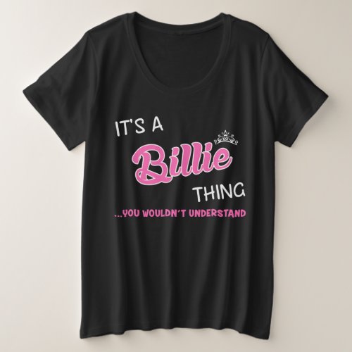 Billie thing you wouldnt understand plus size T_Shirt