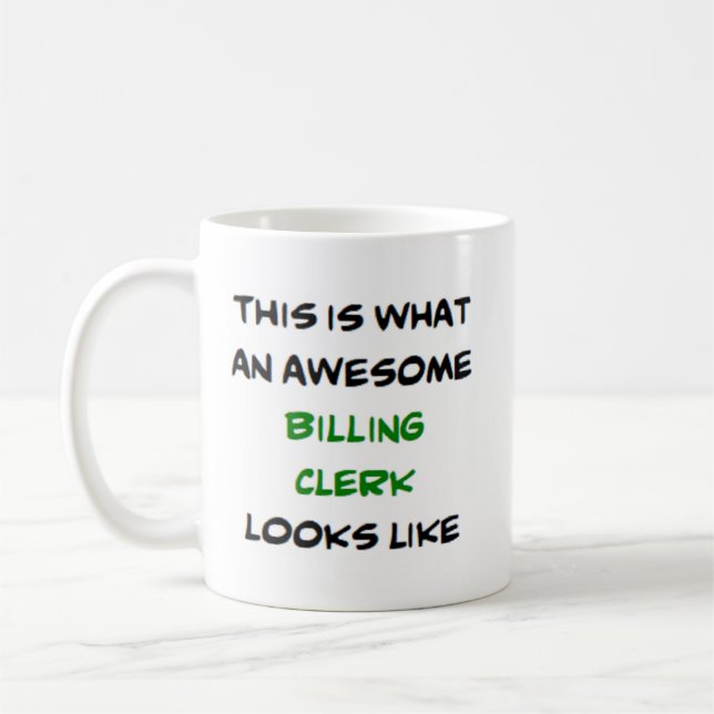 billing clerk, awesome coffee mug (Left)