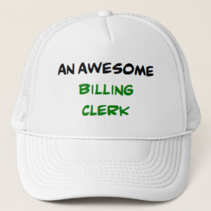 billing clerk, awesome trucker hat