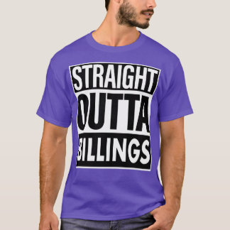 Billings Name Straight Outta Billings T-Shirt
