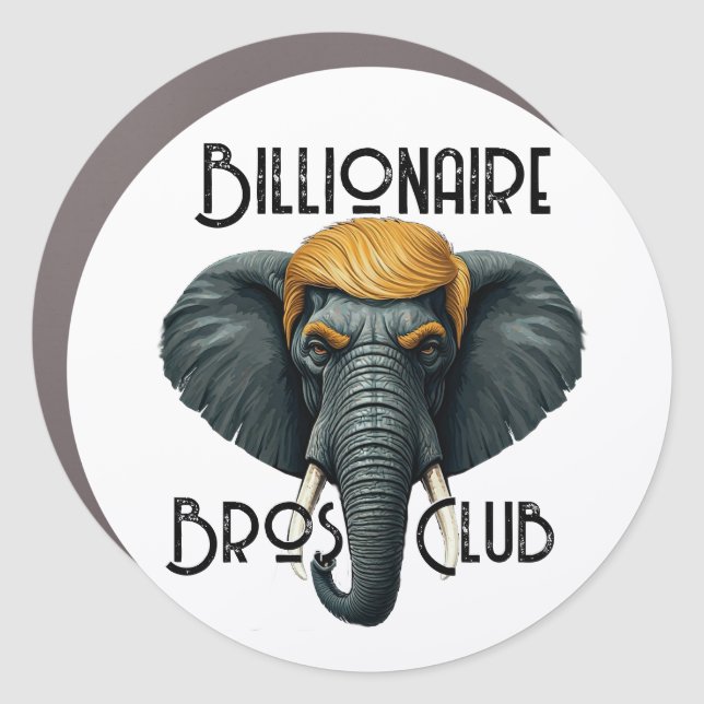 Billionaire Bros Club Car Magnet (Front)