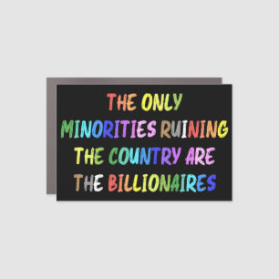 Billionaires are Ruining the Country Bumper Magnet